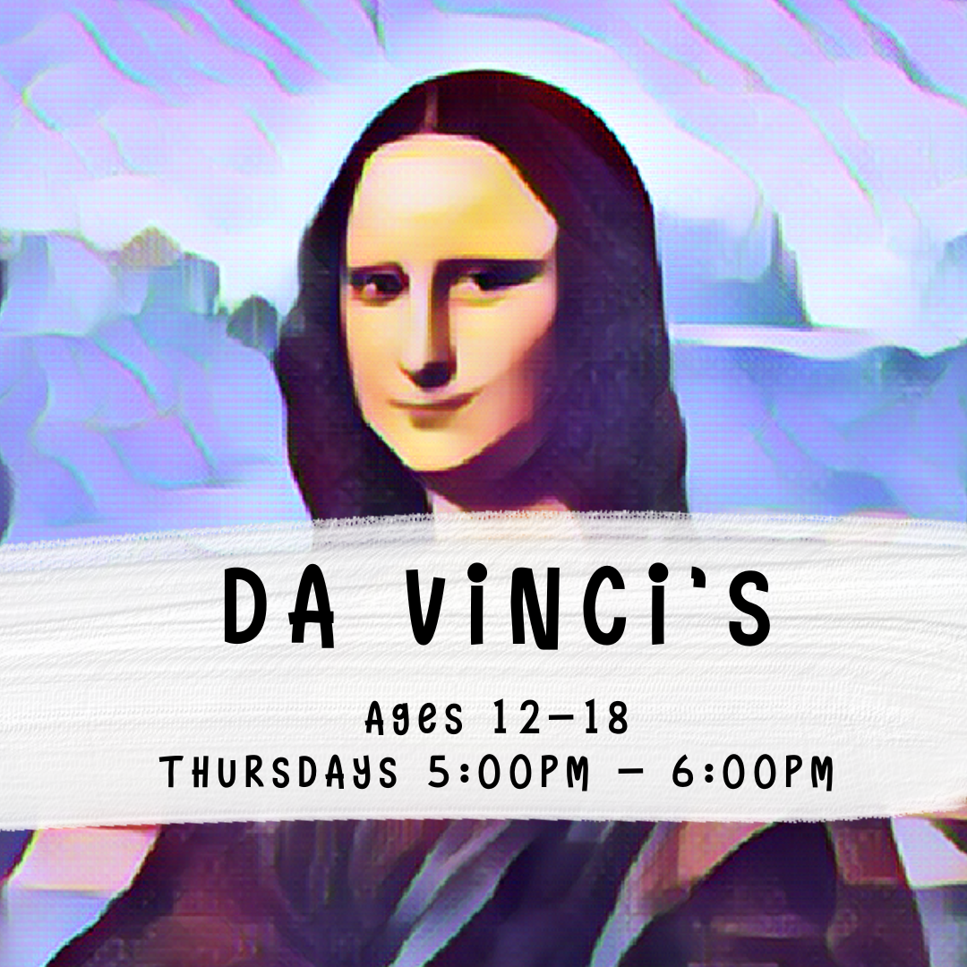 Term 4 Da Vinci's (Ages 12-18) Thursdays 5pm - 6pm