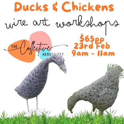 Wire Art Workshop - Ducks & Chickens 23rd February Deposit only