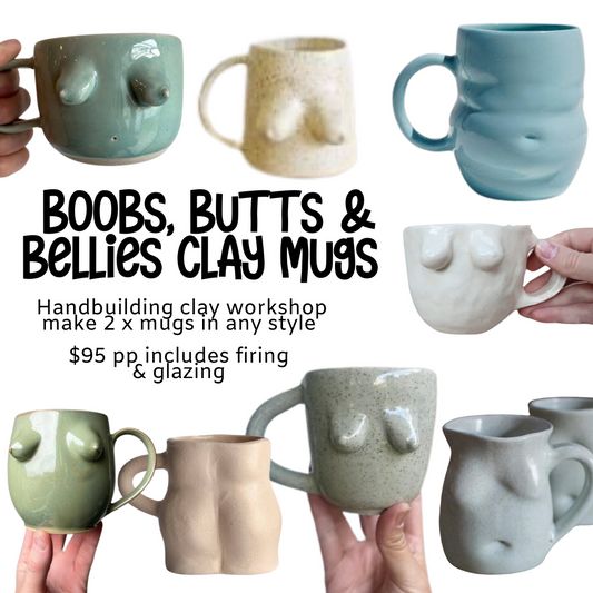 Hervey Bay Handbuilding Clay Workshop Boobies, Butts & Bellies Mugs- 6th October